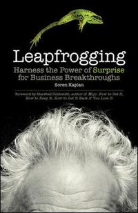 Cover image for Leapfrogging: Harness the Power of Surprise for Business Breakthroughs