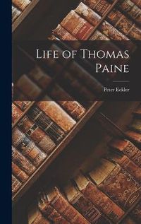 Cover image for Life of Thomas Paine