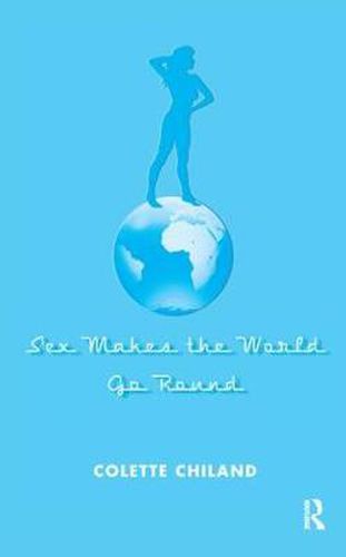 Cover image for Sex Makes the World Go Round