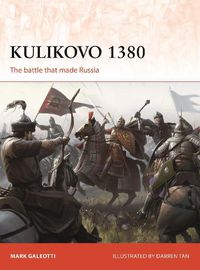 Cover image for Kulikovo 1380: The battle that made Russia