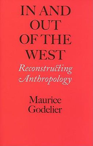 Cover image for In and Out of the West: Reconstructing Anthropology