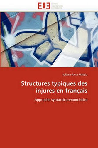 Cover image for Structures Typiques Des Injures En Fran Ais