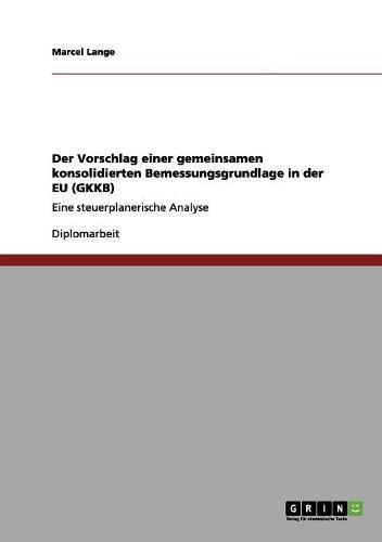Cover image for Der Vorschlag Einer Gemeinsamen Konsolidierten Bemessungsgrundlage in Der Eu (Gkkb)