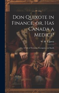 Cover image for Don Quixote in Finance, or, Has Canada a Medici?