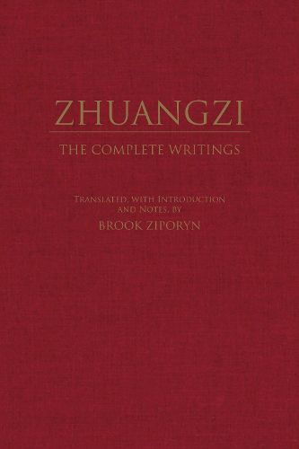 Zhuangzi: The Complete Writings: The Complete Writings