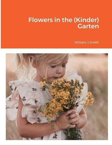 Cover image for Flowers in the (Kinder) Garten