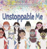 Cover image for Unstoppable Me