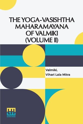 Cover image for The Yoga-Vasishtha Maharamayana Of Valmiki (Volume II)