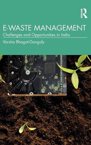 Cover image for E-Waste Management: Challenges and Opportunities in India