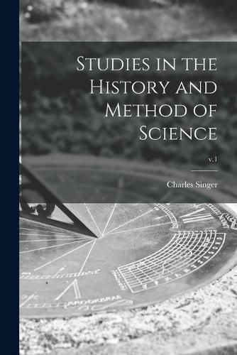 Cover image for Studies in the History and Method of Science; v.1