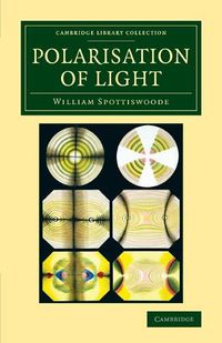 Cover image for Polarisation of Light