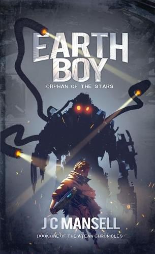 Cover image for Earth Boy: Orphan of the stars