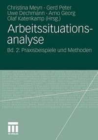 Cover image for Arbeitssituationsanalyse: Bd. 2: Praxisbeispiele Und Methoden