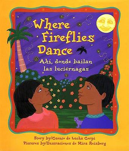 Cover image for Where Fireflies Dance / Ahi, Donde Bailan Las Luciernagas