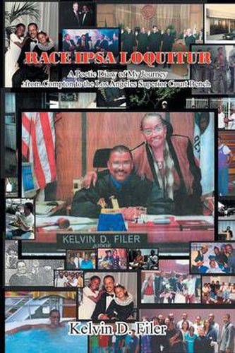 Cover image for Race Ipsa Loquitur: A Poetic Diary of My Journey from Compton to the Los Angeles Superior Court Bench