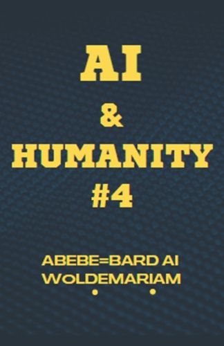 AI and Humanity #4