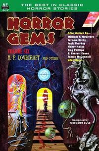 Cover image for Horror Gems, Volume Six, H. P. Lovecraft and Others