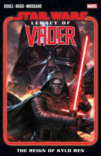 Cover image for Star Wars: Legacy of Vader - The Reign of Kylo Ren Vol. 1