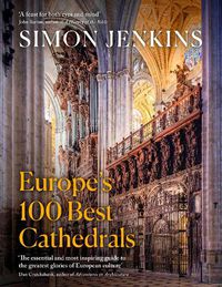 Cover image for Europe's 100 Best Cathedrals