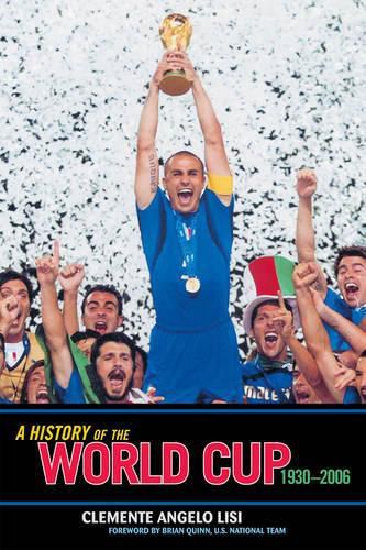 Cover image for A History of the World Cup: 1930-2006