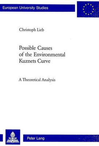 Cover image for Possible Causes of the Environmental Kuznets Curve: A Theoretical Analysis