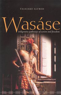 Cover image for Wasase: Indigenous Pathways of Action and Freedom