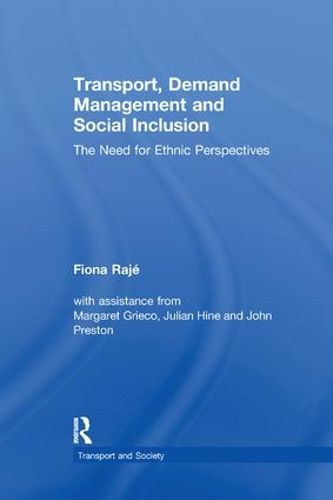 Cover image for Transport, Demand Management and Social Inclusion: The Need for Ethnic Perspectives