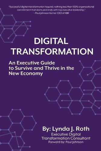 Cover image for Digital Transformation: An Executive Guide to Survive and Thrive in the New Economy