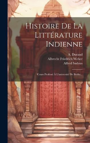 Cover image for Histoire De La Litterature Indienne