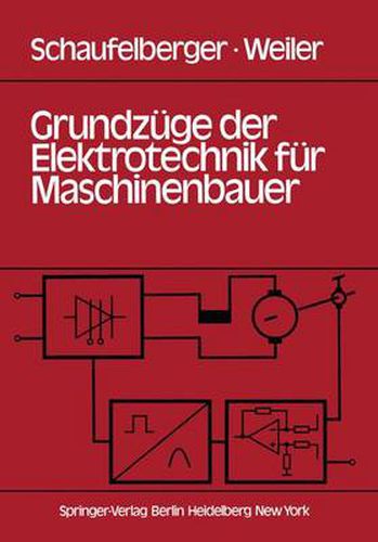 Grundzuge der Elektrotechnik fur Maschinenbauer: Grundlagen, Energietechnik, Elektronik, Messtechnik