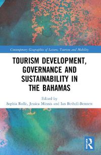 Cover image for Tourism Development, Governance and Sustainability in The Bahamas