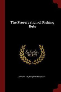 Cover image for The Preservation of Fishing Nets