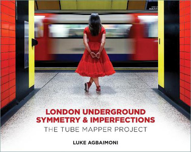 Cover image for London Underground Symmetry and Imperfections: The Tube Mapper Project