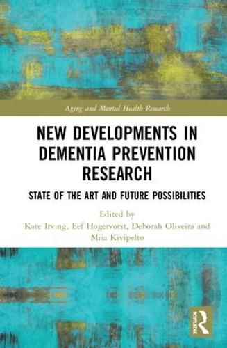 Cover image for New Developments in Dementia Prevention Research: State of the Art and Future Possibilities