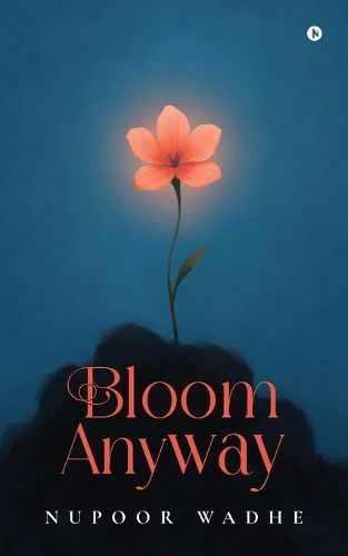 Cover image for Bloom anyway