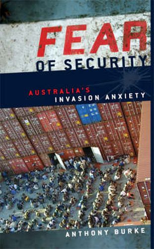 Fear of Security: Australia's Invasion Anxiety