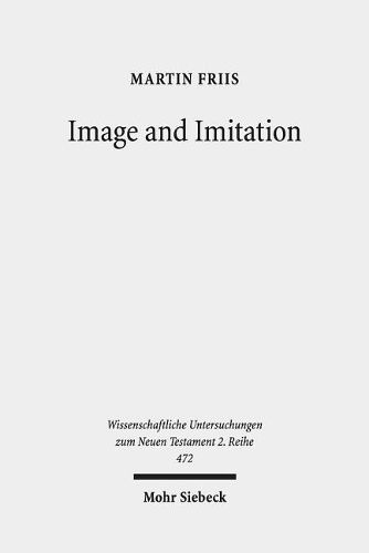 Cover image for Image and Imitation: Josephus' Antiquities 1-11 and Greco-Roman Historiography