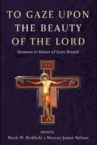 Cover image for To Gaze upon the Beauty of the Lord