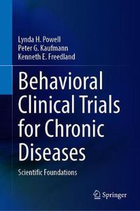 Cover image for Behavioral Clinical Trials for Chronic Diseases: Scientific Foundations