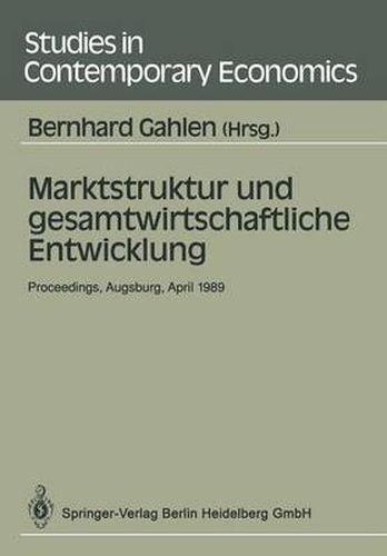 Cover image for Gahlen, B. Marktstruktur Und Gesamtwirtschaftliche Entwicklun