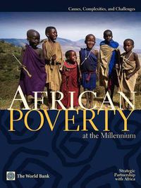 Cover image for African Poverty at the Millennium: Causes, Complexities, and Challenges