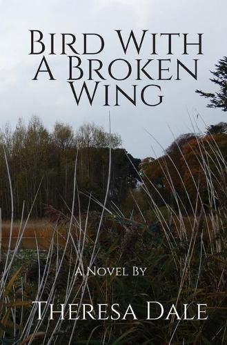 Cover image for Bird With A Broken Wing