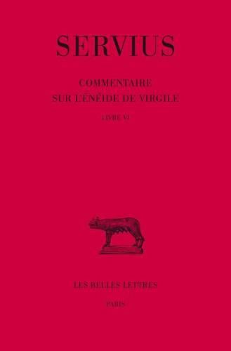 Cover image for Servius, Commentaire Sur l'Eneide de Virgile: Livre VI