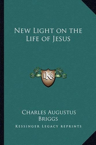 New Light on the Life of Jesus