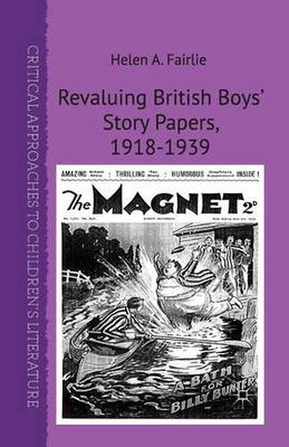 Cover image for Revaluing British Boys' Story Papers, 1918-1939