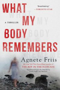 Cover image for What My Body Remembers