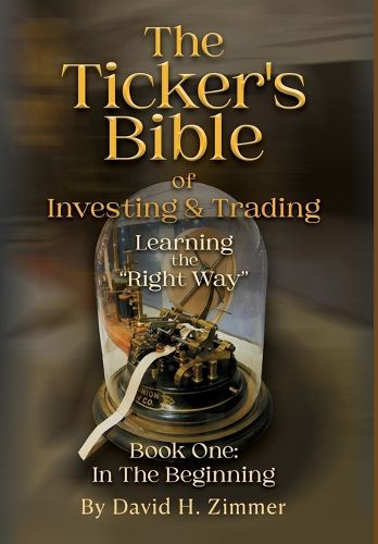 Cover image for The Ticker's Bible