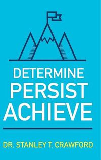 Cover image for Determine Persist Achieve