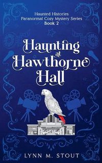 Cover image for Haunting at Hawthorne Hall