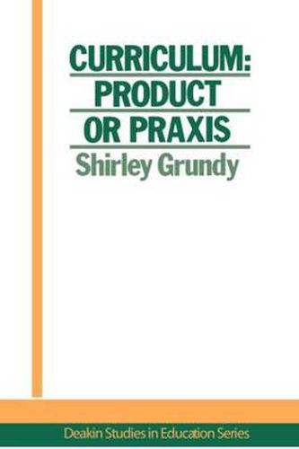 Cover image for Curriculum: Product or Praxis?